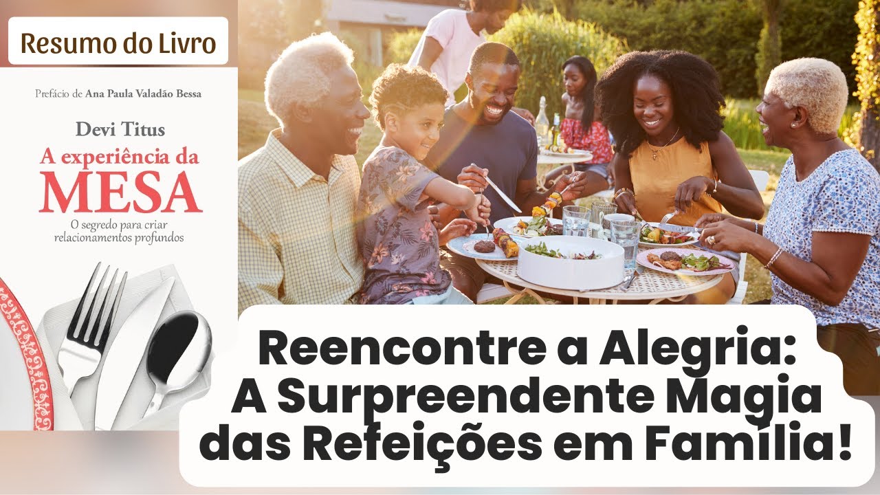 Resumo do Livro A Experiência de mesa - Devi Titus