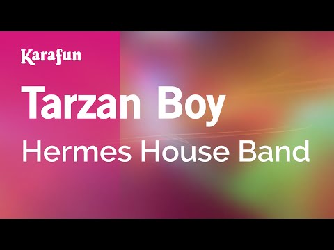 Tarzan Boy - Hermes House Band | Karaoke Version | KaraFun