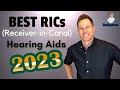 BEST Hearing Aids of 2023 | 6 Top Rated Devices | Receiver-in-Canal (RIC)