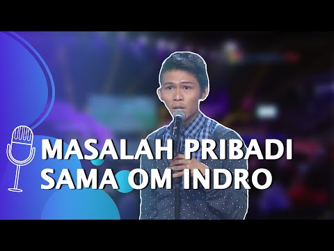 Stand Up Comedy Indra Frimawan: Gua Emang Ada Masalah Pribadi sama Om Indro - SUCI 5