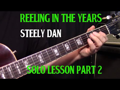 how to play "Reelin' in the Years" by Steely Dan - guitar lesson solos and fills part 2