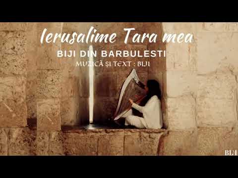 Biji din barbulesti - ierusalime țara mea (NEW 2019)