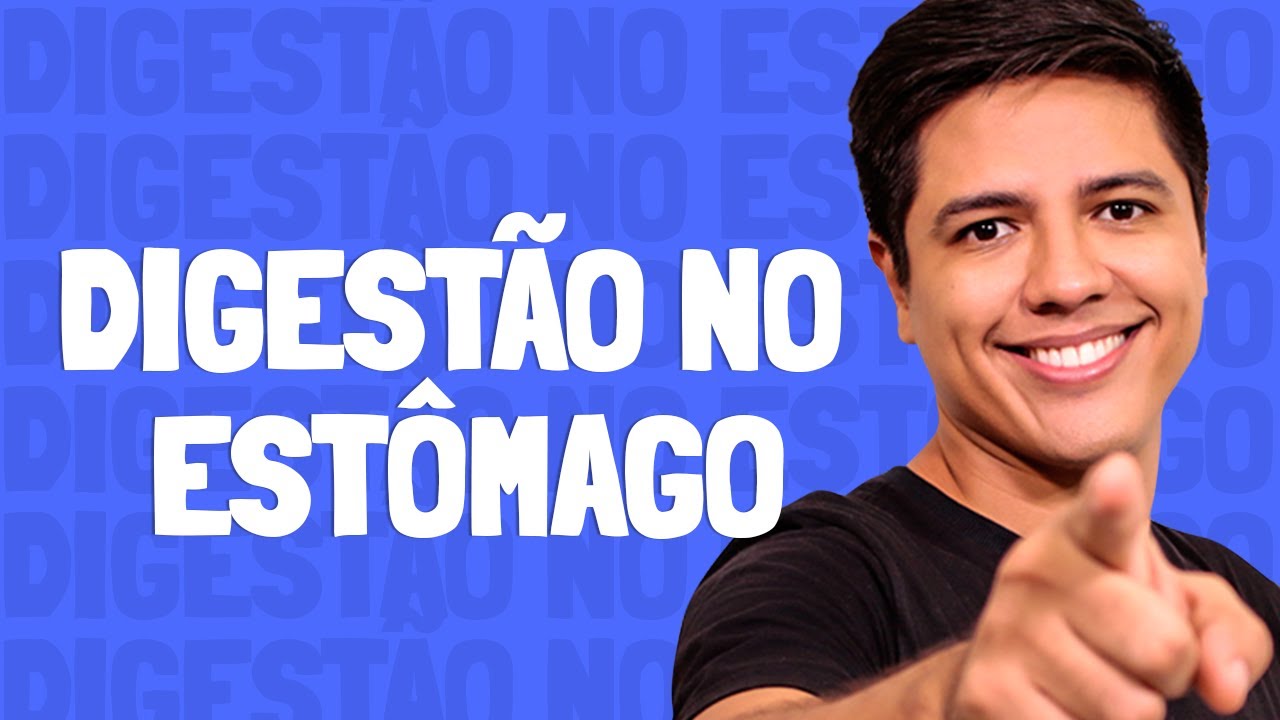 Digestão no Estômago - Prof. Kennedy Ramos.