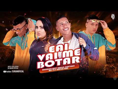 🔴IAE VAI ME BOTAR - ANDERSON NEIFF DANILO CHATINHO MC V2 & LARYSSA REAL - MÚSICA NOVA 2021