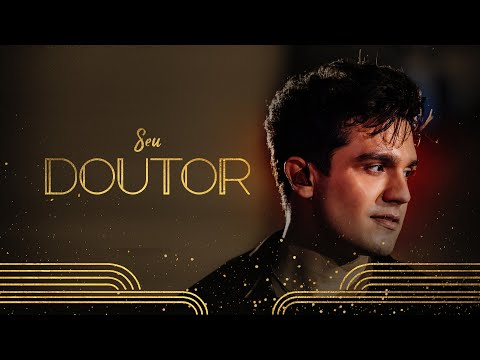 Video thumbnail for SEU DOUTOR (Ao Vivo)