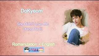 [COVER] DoKyeom - She Didn't Love Me (Yang Da Il) Lyric by VirlyCullen