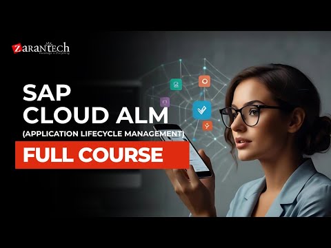SAP Cloud ALM Application Lifecycle Management Full Course ZaranTech