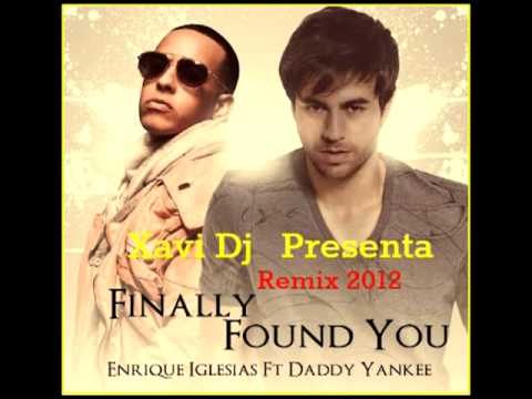Enrique Iglesias Ft Daddy Yankee - Finally Found you (xavi dj remix 2012)