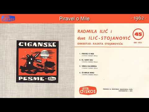 Radmila Ilic i Duet Ilic Stojanovic - Piravel o Mile - (Audio 1962)