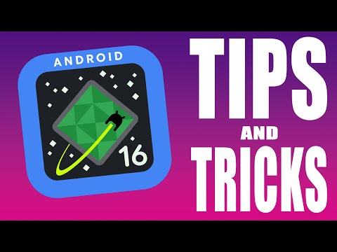 Android 16 tips and tricks!