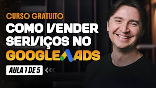 COMO VENDER SERVIÇOS NO GOOGLE ADS I CURSO GRATUITO I AULA 1/5 – DEFINA SUA PERSONA