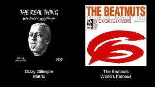 Dizzy Gillespie - Matrix 🧬 The Beatnuts - World&#39;s Famous