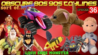 OBSCURE (well sort of) TOY LINES FORM THE 80's, 90's and TODAY| Ep. 36