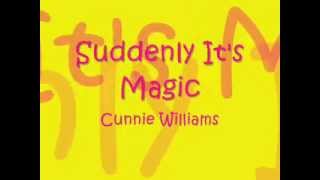 Suddenly It&#39;s Magic by Cunnie Williams