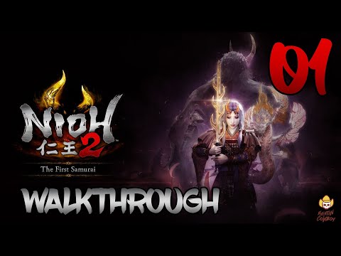 Nioh 2 The First Samurai - Walkthrough Part 1: Dawn of the Demon
