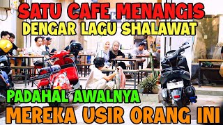 Download lagu Satu cafe Menangis Dengar Lagu SHOLAWAT, Padahal Awalnya Mereka Usir Orang Ini mp3