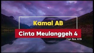 Download lagu Kamal AB - Cinta Meulanggeh 4 ( Lirik Video) mp3 Download lagu Kamal AB - Cinta Meulanggeh 4 ( Lirik Video) mp3