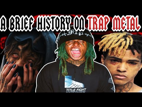 A Brief History On TRAP METAL