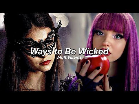 MultiVillains || Ways to Be Wicked