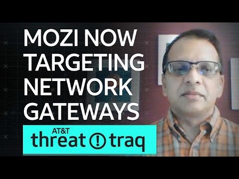 Mozi Now Targeting Network Gateways| AT&T ThreatTraq