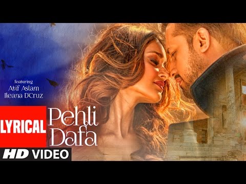 Pehli Dafa (Lyrical) — watch video