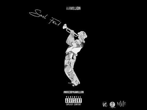 Kamillion x P Dot x Looga x Lil Dev x All Eazy x Crisis - Soul Food