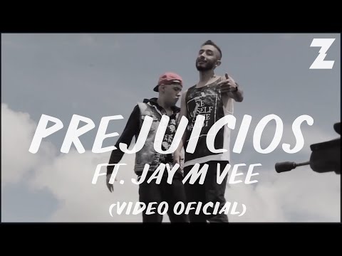 ZEHTYAN-Prejuicios Ft. Jay M Vee (Video Oficial)