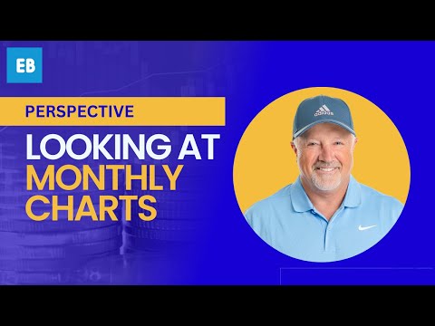 Perspective:  Looking At Monthly Charts - Trading Places Live! August 24, 2023