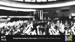 Armand Van Helden & Steve Aoki - BRRRAT! ( Bart B More Remix)