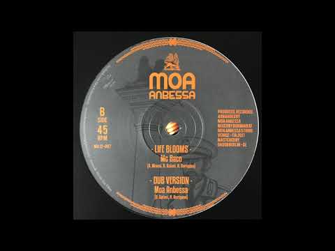 Life Blooms Dub Version (D.Gaiani, R.Burigana) - Moa Anbessa MA12-007