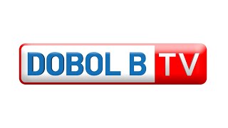 Dobol B TV Livestream: February 5 2024 - Replay