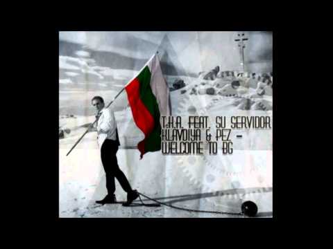T.H.A Buchkata., Su Servidor, Klavdiya, PEZ - Dobre doshli v Bulgaria