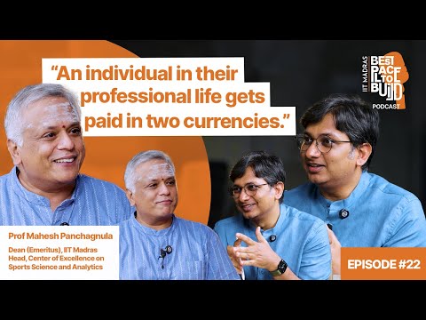 Dr. Mahesh Panchagnula |"An individual in their professional life gets paid in 2 currencies"| Ep. 22