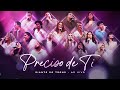 Preciso De Ti Ao Vivo Diante Do Trono Ana Paula Valadão