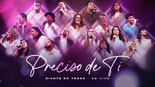 Download Preciso de Ti (Ao Vivo) – Diante do Trono, Ana Paula Valadão