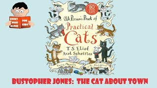 😺 Bustopher Jones Cat about Town | Old Possum&#39;s Book of Practical Cats by Books Read Aloud for Kids