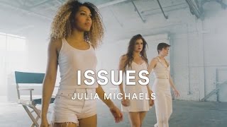 Julia Michaels - Issues | Dance Video