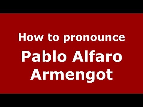 How to pronounce Pablo Alfaro Armengot (Spanish/Spain) - PronounceNames.com
