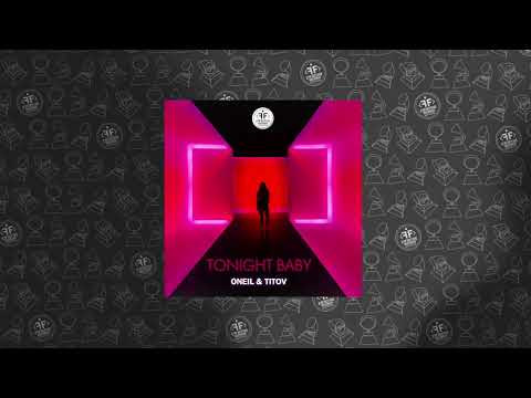 ONEIL, Titov - Tonight Baby