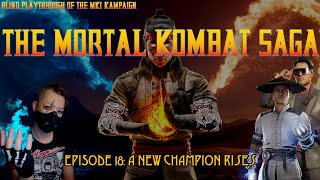 THE MORTAL KOMBAT SAGA - Ep18 - A New Champion Rises (MK1)
