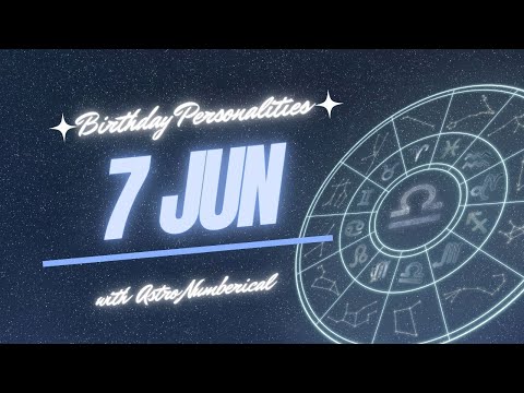 7 June Zodiac Horoscope: Birthday Personality & Traits Revealed