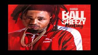 Ball Greezy • Nice and Slow (Music Audio)