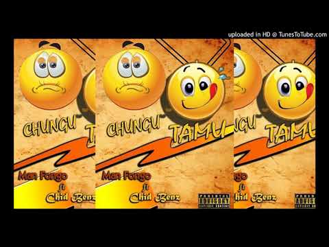 MAN FONGO FT CHID BENZ -CHUNGU TAMU OFFICIAL AUDIO