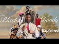The Black Dandy Explained
