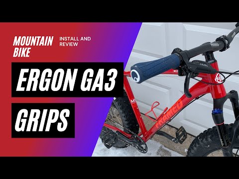 Ergon GA3 Mountain Bike Grips - How to Properly Install and Review