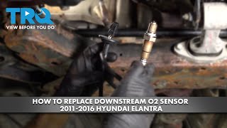 How to Replace DownStream O2 Sensor 2011-2016 Hyundai Elantra