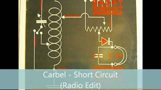 Carbel - Short Circuit (Radio Edit)