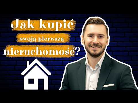 Jak kupić swoje pierwsze mieszkanie? Poradnik 2025
