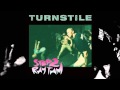 Turnstile - 7/Keep It Moving 