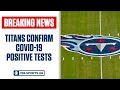 Titans confirm COVID-19 positive tests | CBS Sports HQ